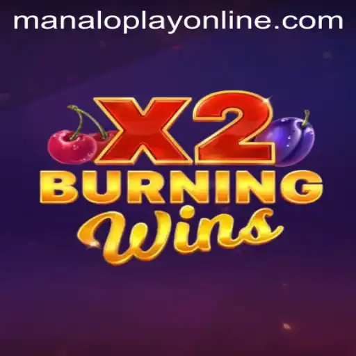 Exploring the Excitement of BurningWinsX2 in the World of manaloplay