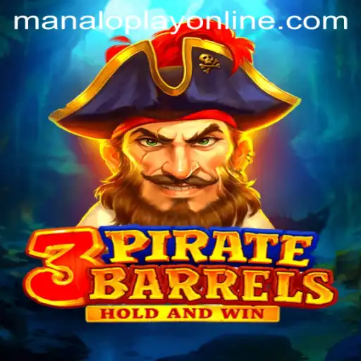 3PirateBarrels: A Captivating Gaming Adventure with Manaloplay
